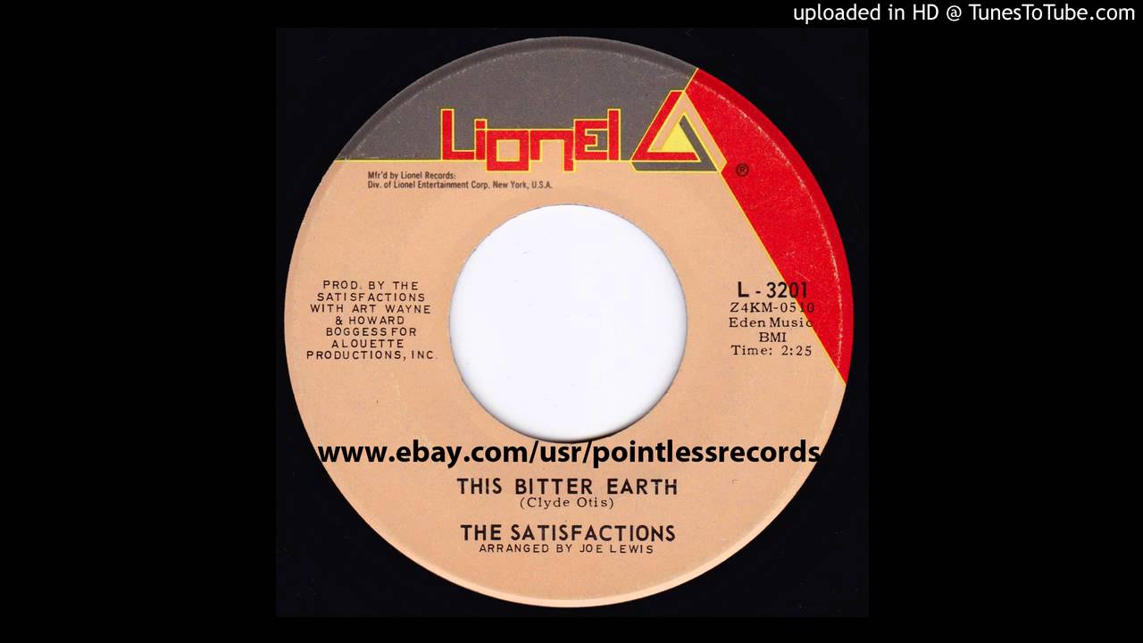 The Satisfactions - This Bitter Earth - 1970 Soul R&B Single on Lionel Records