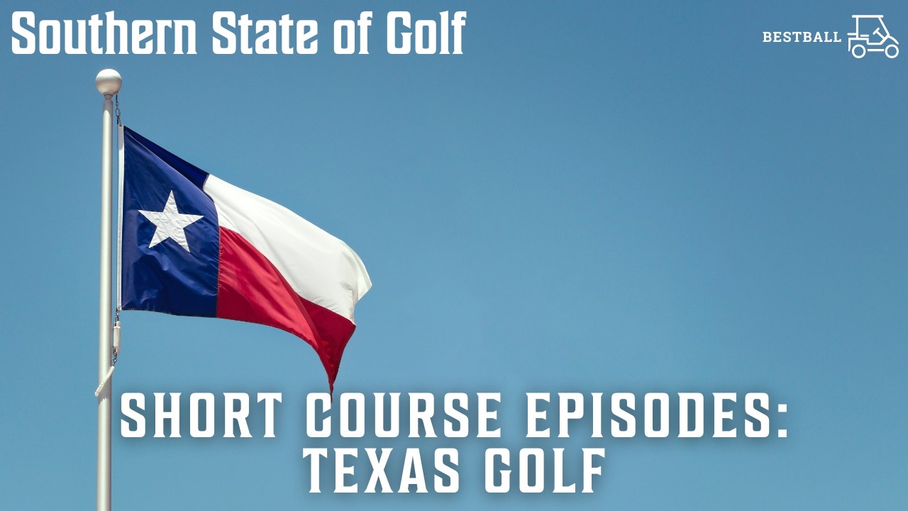Short Course Episodes: Texas Golf