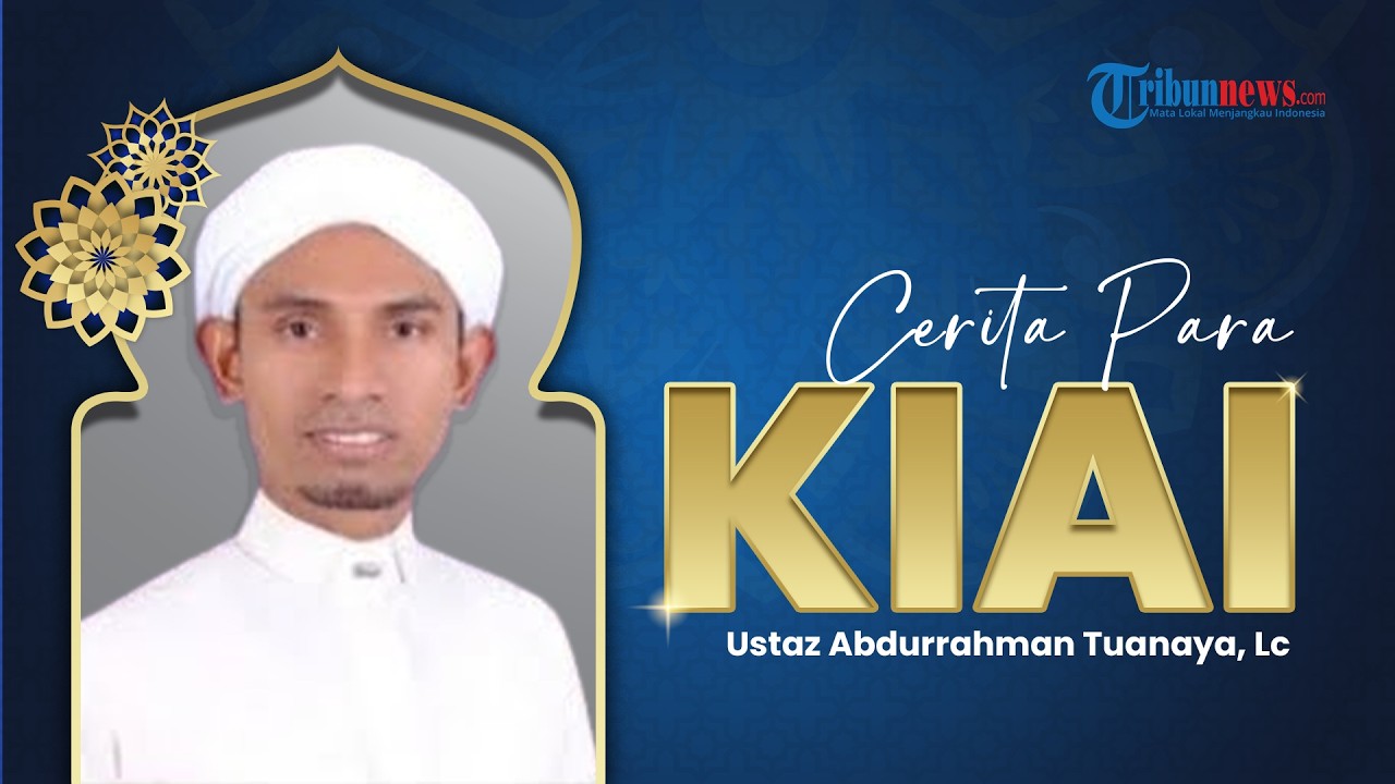 Ambon ke Suriah: Perjalanan Spiritual Ustaz Nan Belajar Ikhlas Demi Membangun Maluku  MOZAIK RAMADAN