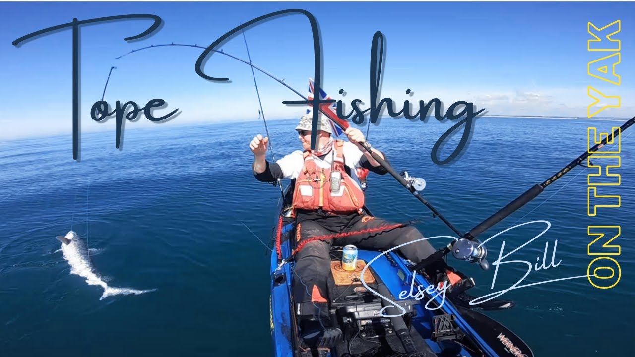 TOPE FISHING- SELSEY