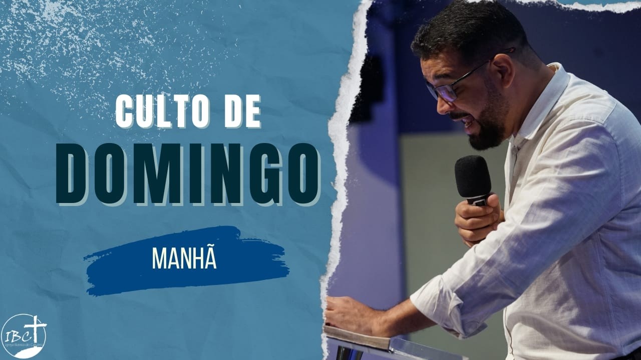 CULTO DE DOMINGO - MANHÃ (08/02/2026)