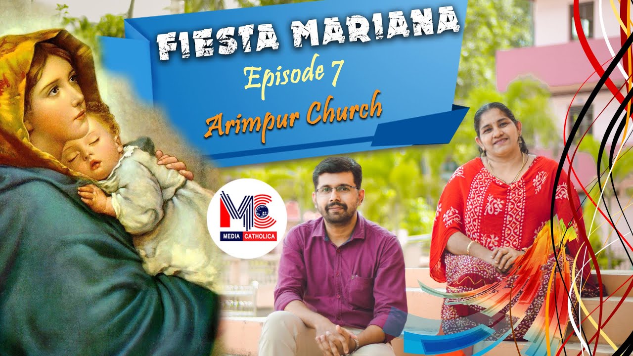 FIESTA MARIANA EPISODE 07 II St. Antony's Church, Arimpur || Media Catholica