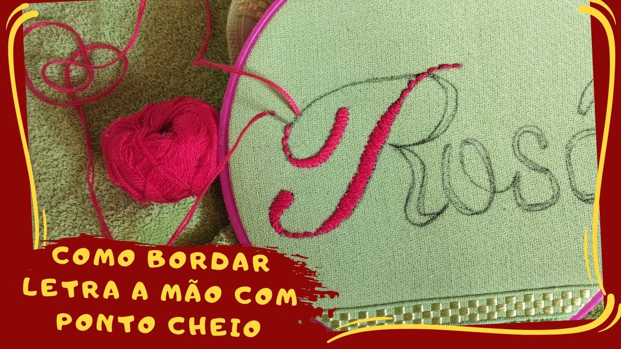 Como Bordar Letras a Mão com o Ponto Cheio #bordadoparainiciantes