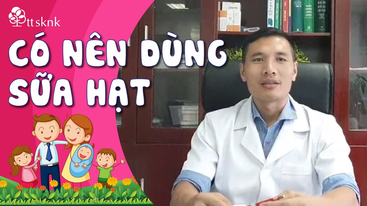 [LIVESTREAM] Sữa Hạt Có Thay Thế Sữa Bò? Có Nên Cho Trẻ Dùng Sữa Hạt?