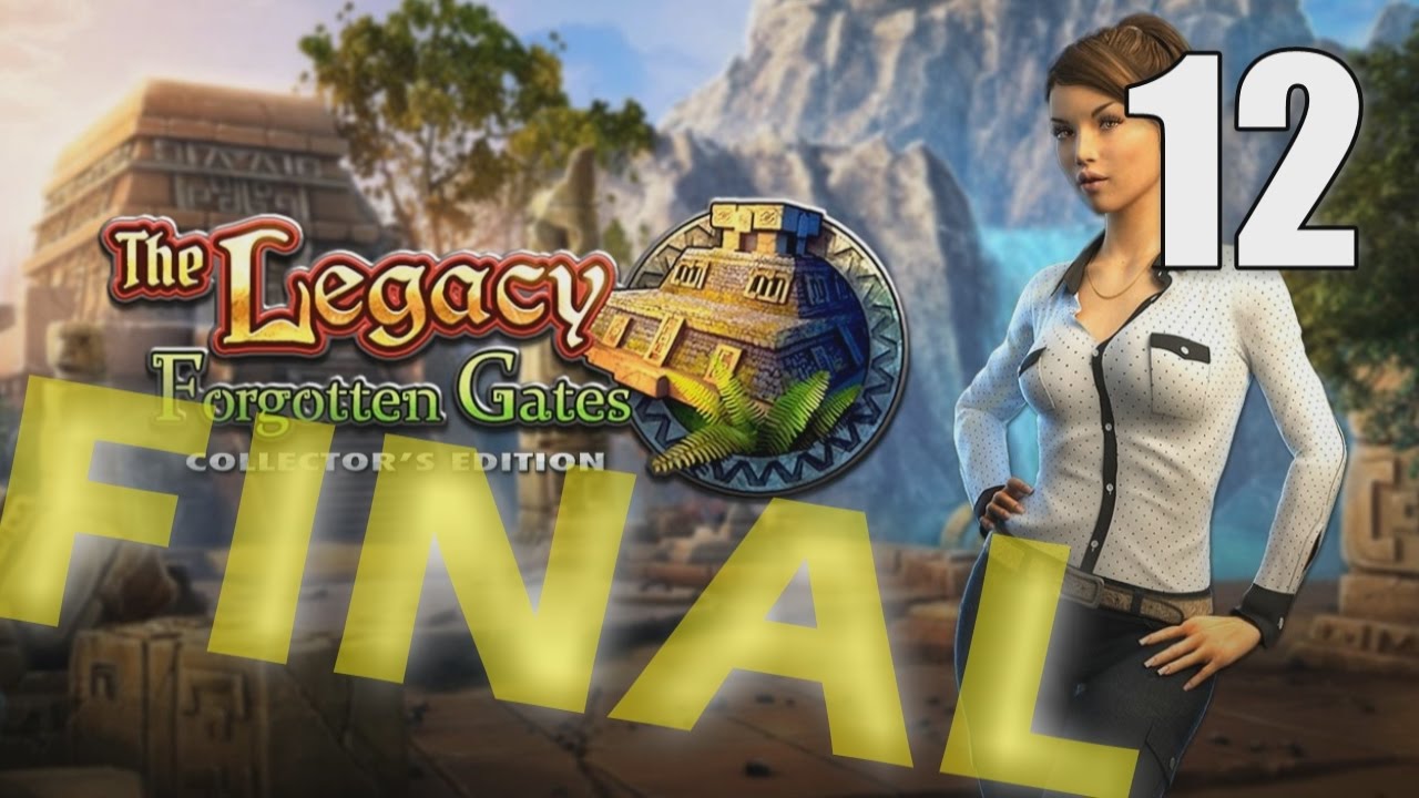 The Legacy: Forgotten Gates CE [12] Let's Play Walkthrough - FINAL ENDING - Part 12 #HOPA