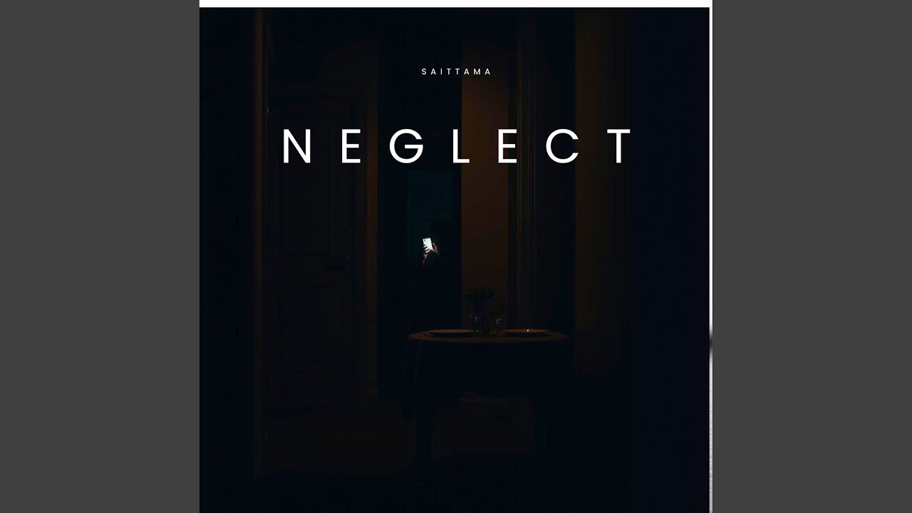 Neglect (Preview)