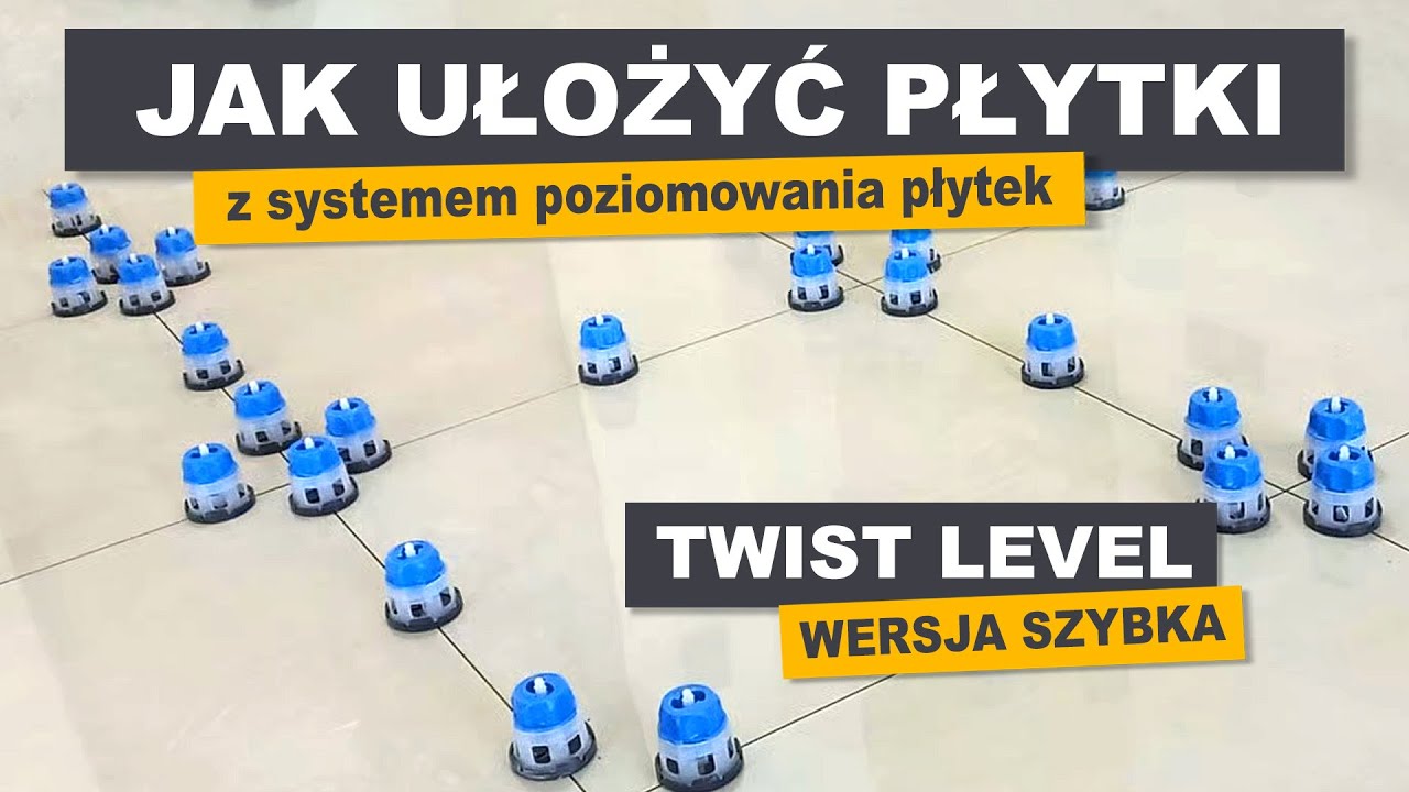 Systemem do Poziomowania Płytek TWIST LEWEL