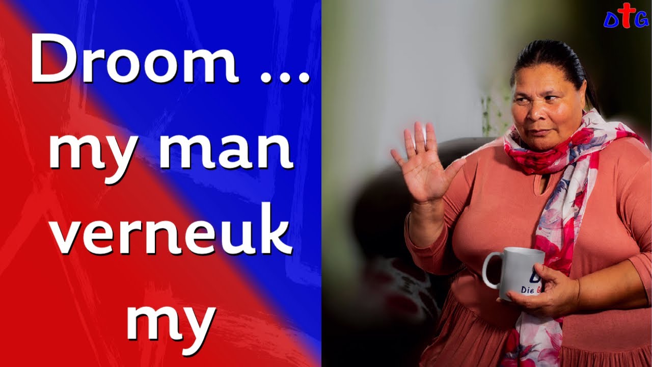 Droom ... my man verneuk my