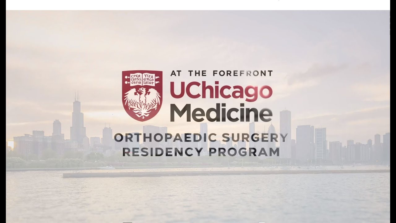 U Chicago Orthopedic Surgery Residency Program - Recruitment Video