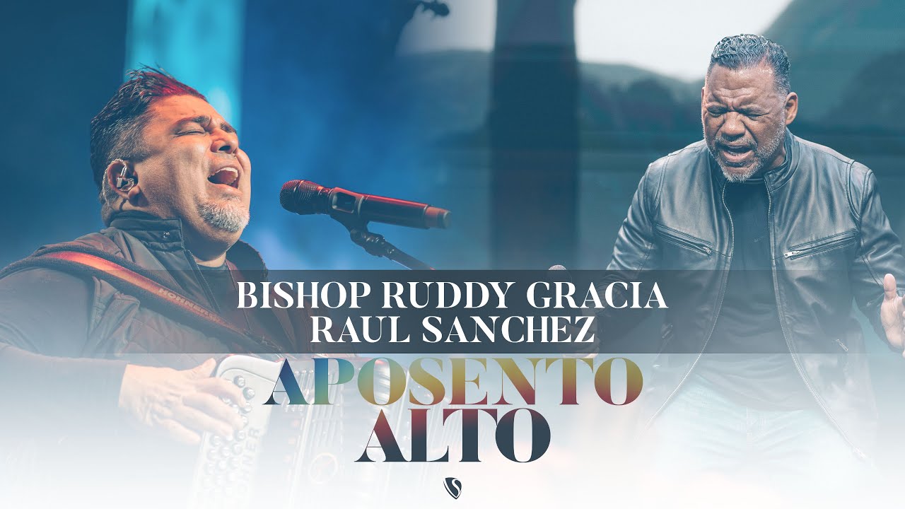 Raúl Sánchez y Bishop Ruddy Gracia | Aposento Alto