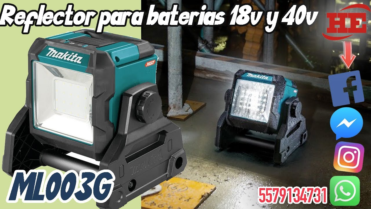 Nuevo Reflector Makita para baterías 18v y 40v ML003G