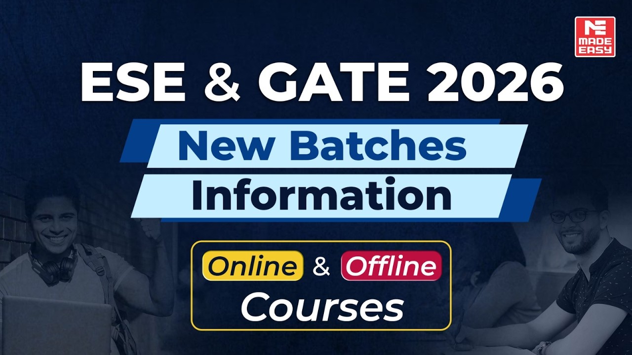 ESE & GATE 2026 | New Batches Starting Soon | Online + Offline Coaching | Join Now! | MADE EASY