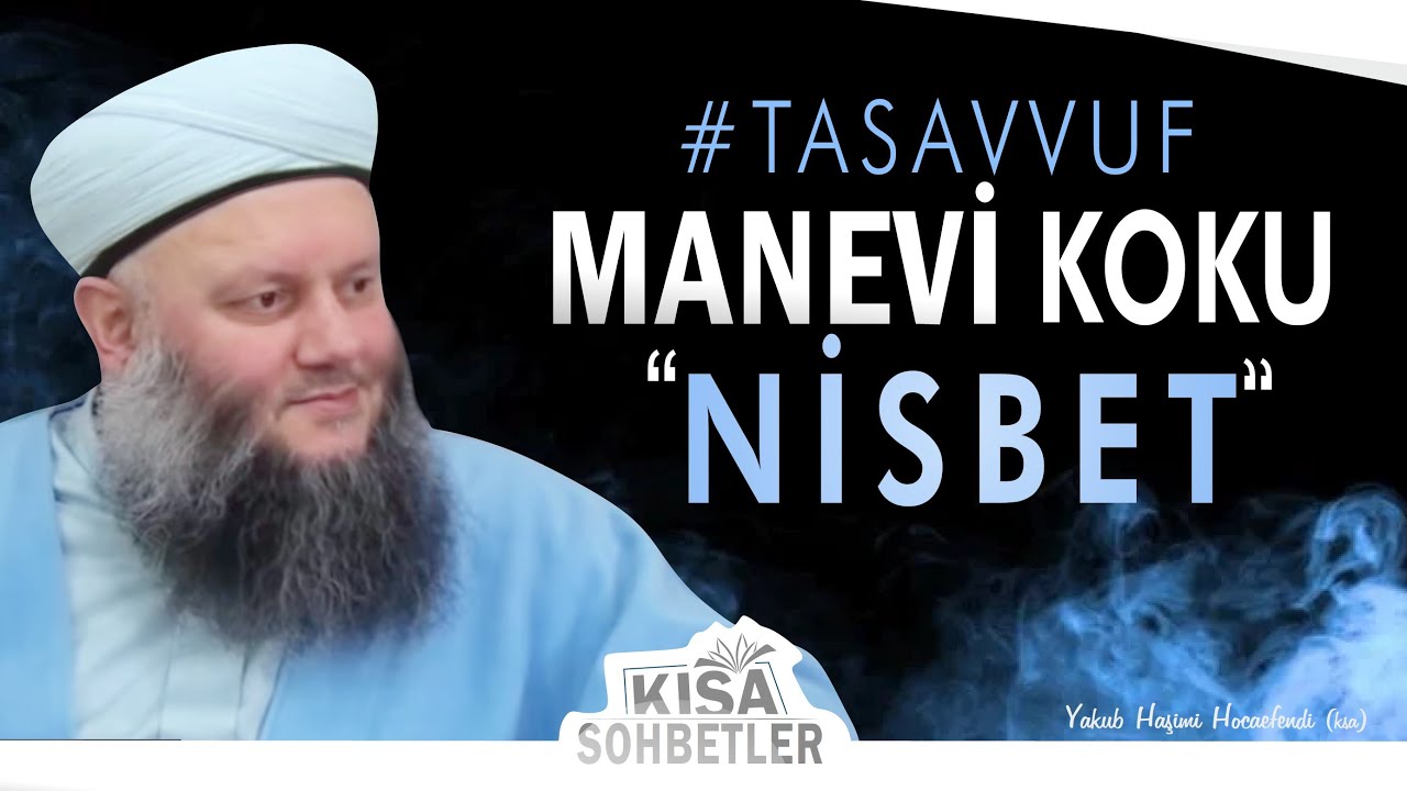 İnsan V&uuml;cudunda Manevi #Letaifler Var | #Nisbet | Yakub Haşimi Hocaefendi (ksa)