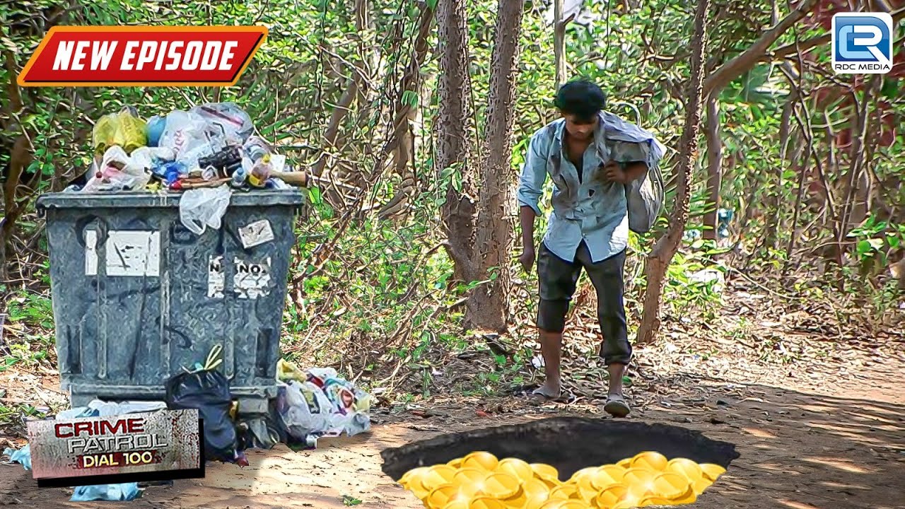 एक भिकारी को कचरे में मिला सोने से भरा Bag | Crime Patrol Dial 100 | Crime Series