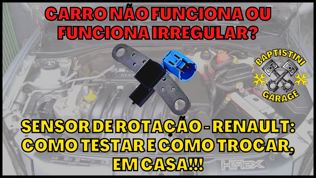 Como testar, limpar ou trocar Sensor de Rotação em casa - Linha  Renault - DIY