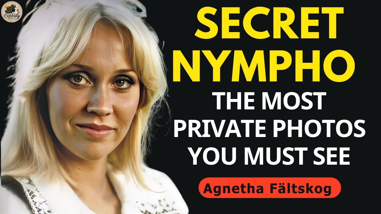 Agnetha F&auml;ltskog Most Private Photos You Must See & Untold Stories