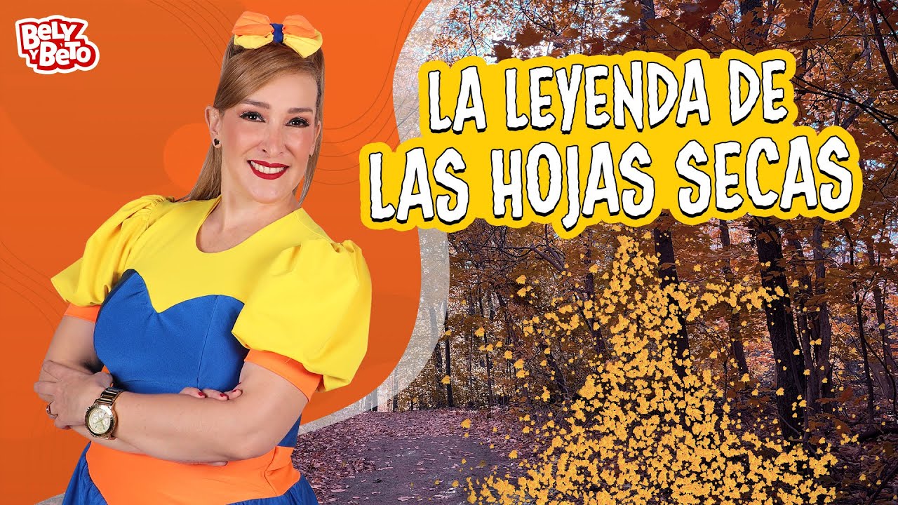 La Leyenda de las Hojas Secas - Bely y Beto