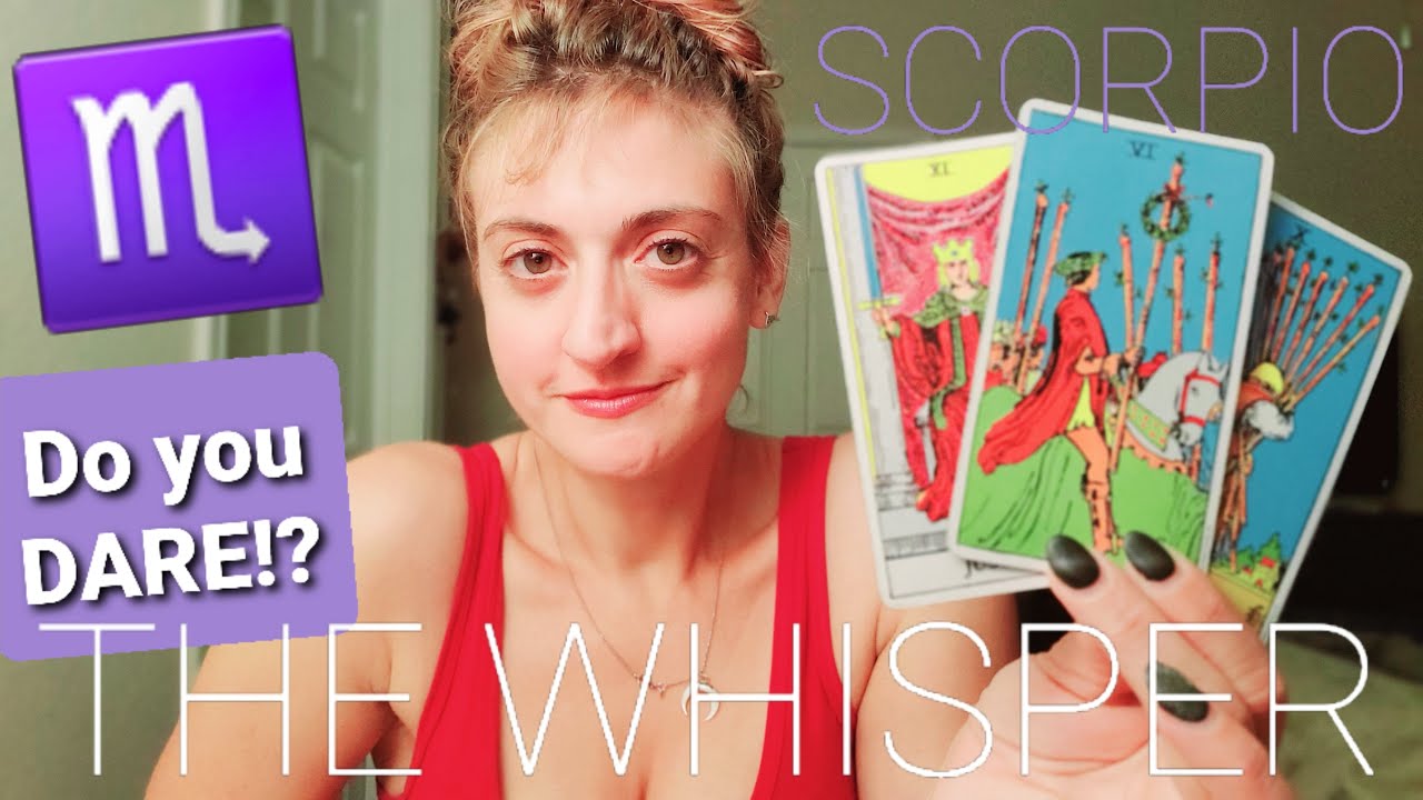 ♏ SCORPIO Tarot ♏ Do you DARE? So far, this has only been a whisper(Spirit Guide and Angel messages)