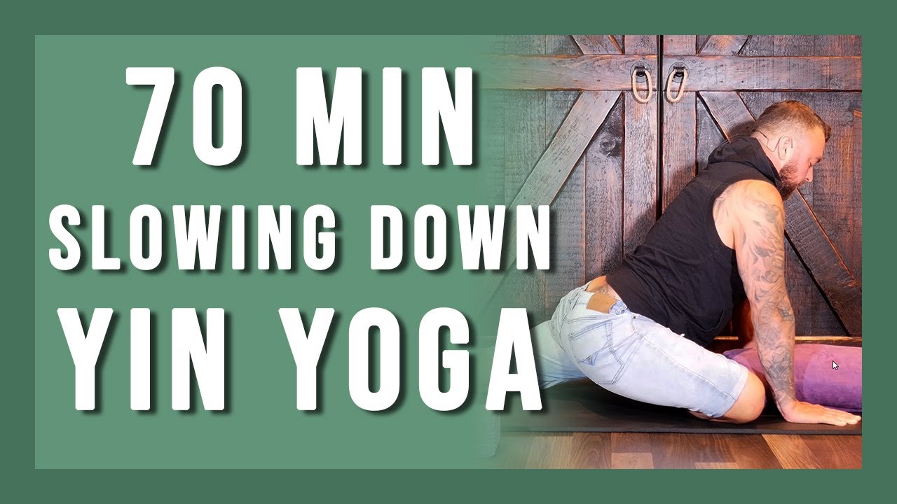 70 min Yin Yoga Slowing Things Down | Long Holds & Long Pauses Yin