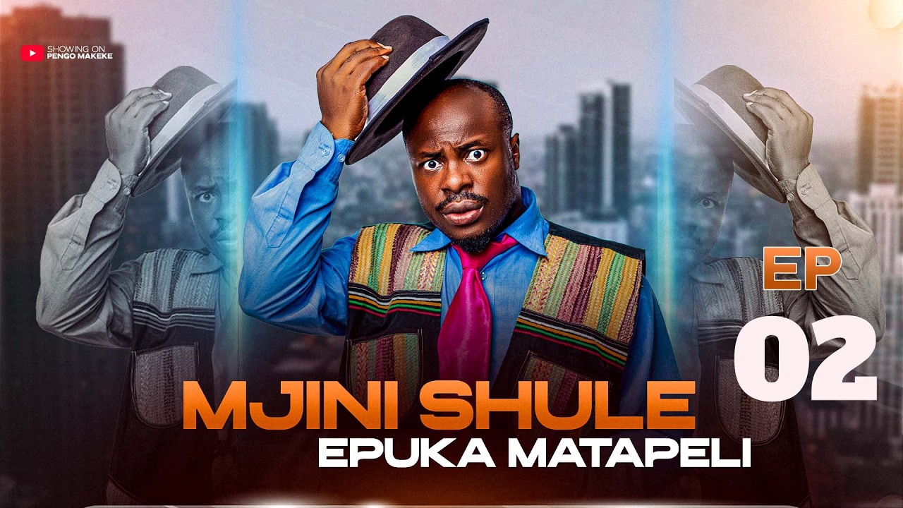 MJINI SHULE, EPUKA MATAPELI (EP 02)