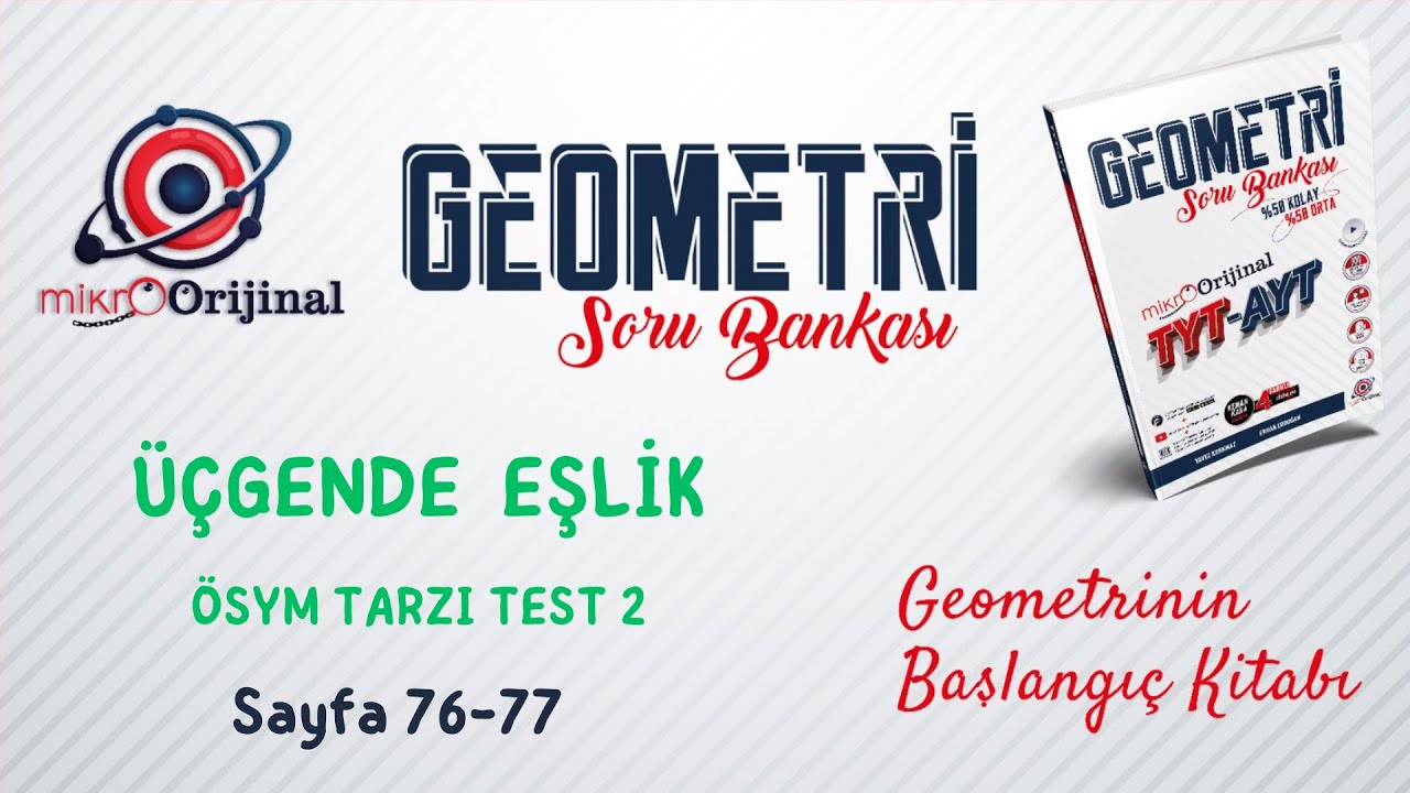 ÖSYM TARZI TEST 2 | Üçgende Eşlik | Mikro Orijinal Geometri Soru Bankası