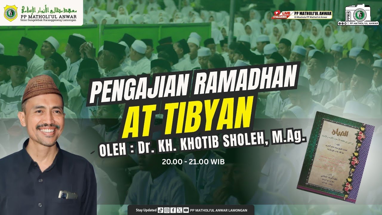 🟢#13 NGAOS RAMADHAN KITAB ATTIBYAN OLEH Dr. KH KHOTIB SHOLEH, M.Ag.