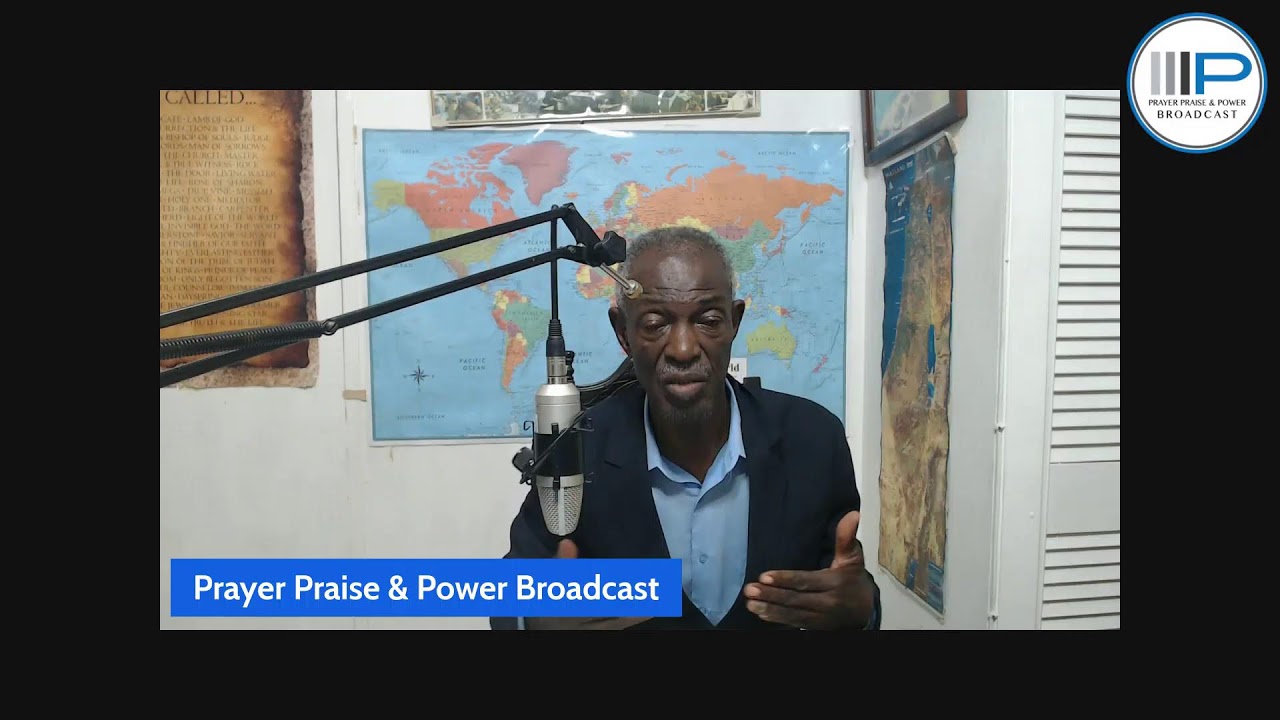 PRAYER PRAIE AND POWER BROADCAST