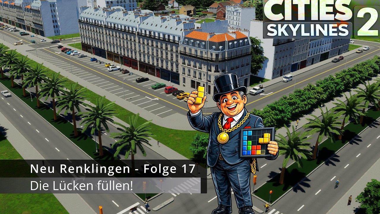 Cities Skylines 2 Deutsch – Neu Renklingen | Die Lücken füllen! (Folge 17) #017