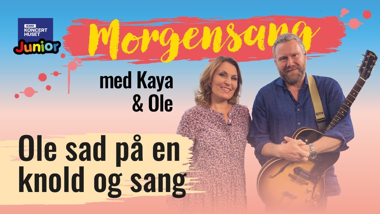 Ole sad på en knold og sang // Morgensang