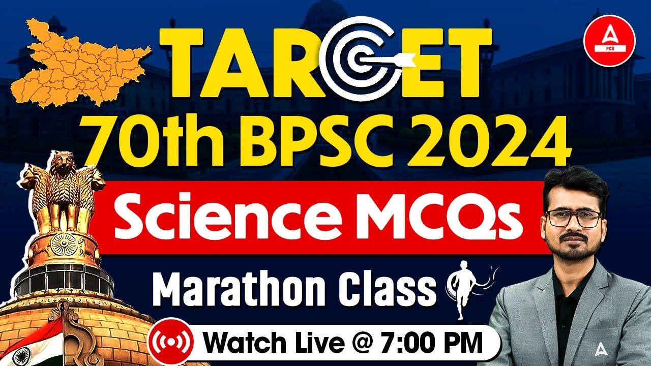 70th BPSC Prelims 2024 | Science Marathon Class | Bihar PCS | Adda247 PCS