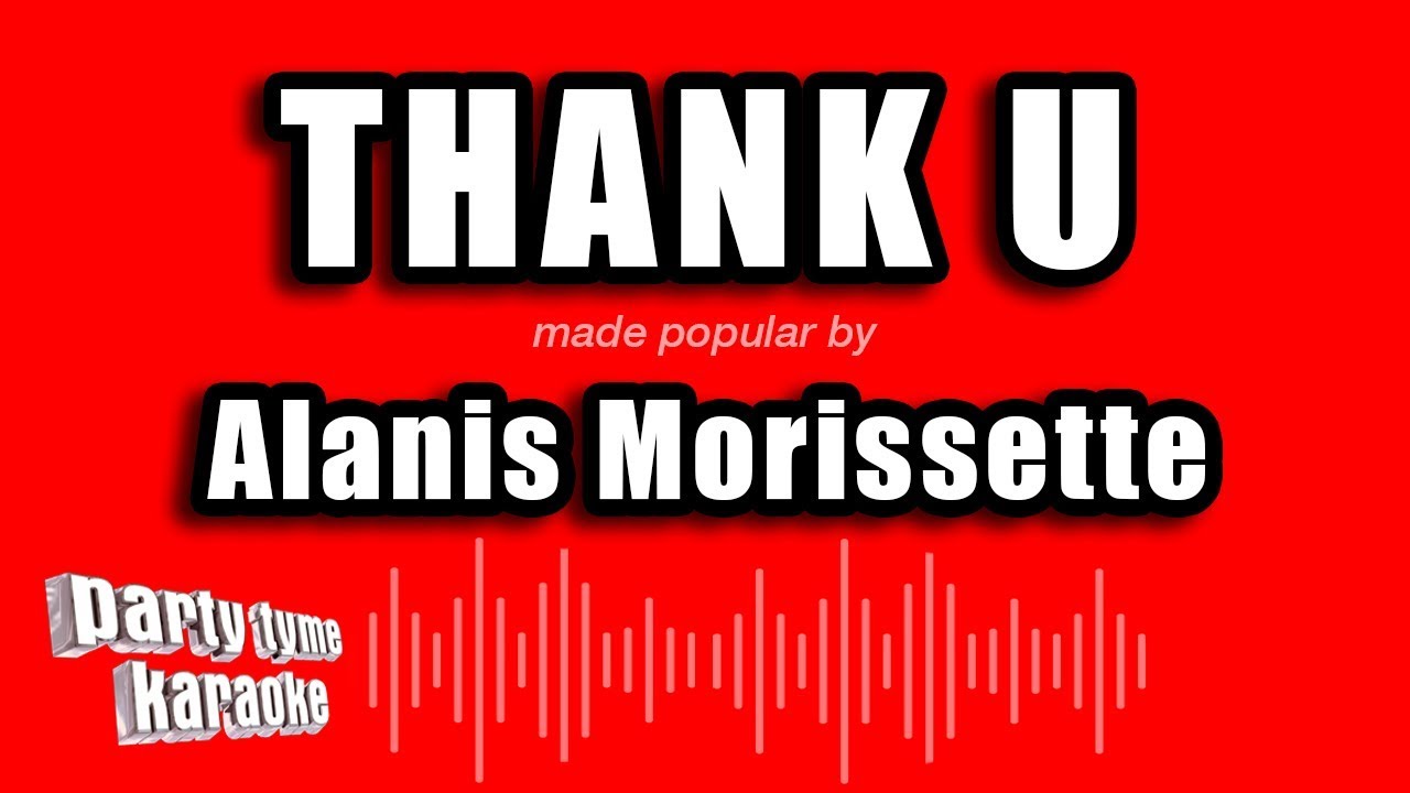 Alanis Morissette - Thank U (Karaoke Version)