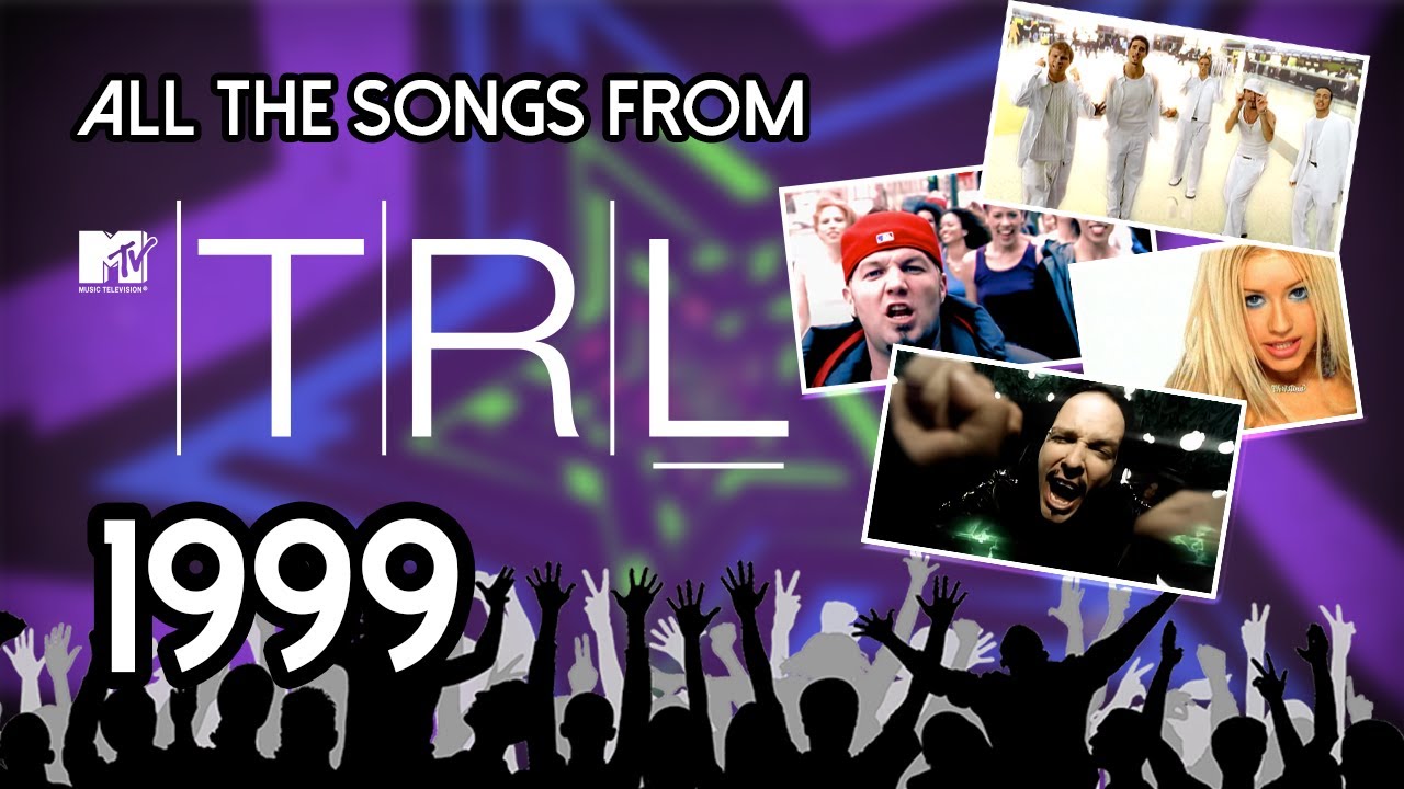 All the Songs Played on TRL in 1999