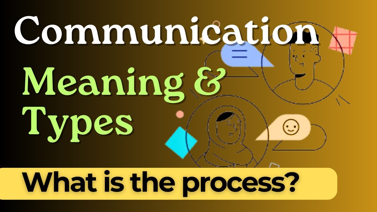 Communication: Meaning and Types | Process of Communication | #literaturesimply