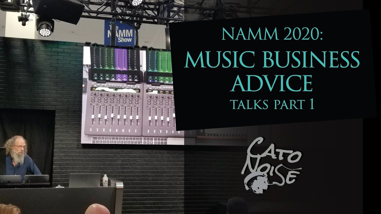 NAMM 2020: Music Business Advice Talks Part 1