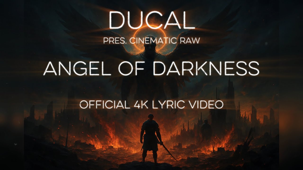 Ducal - Angel Of Darkness (Ducal pres. Cinematic Raw) (Official 4K Lyric Video)