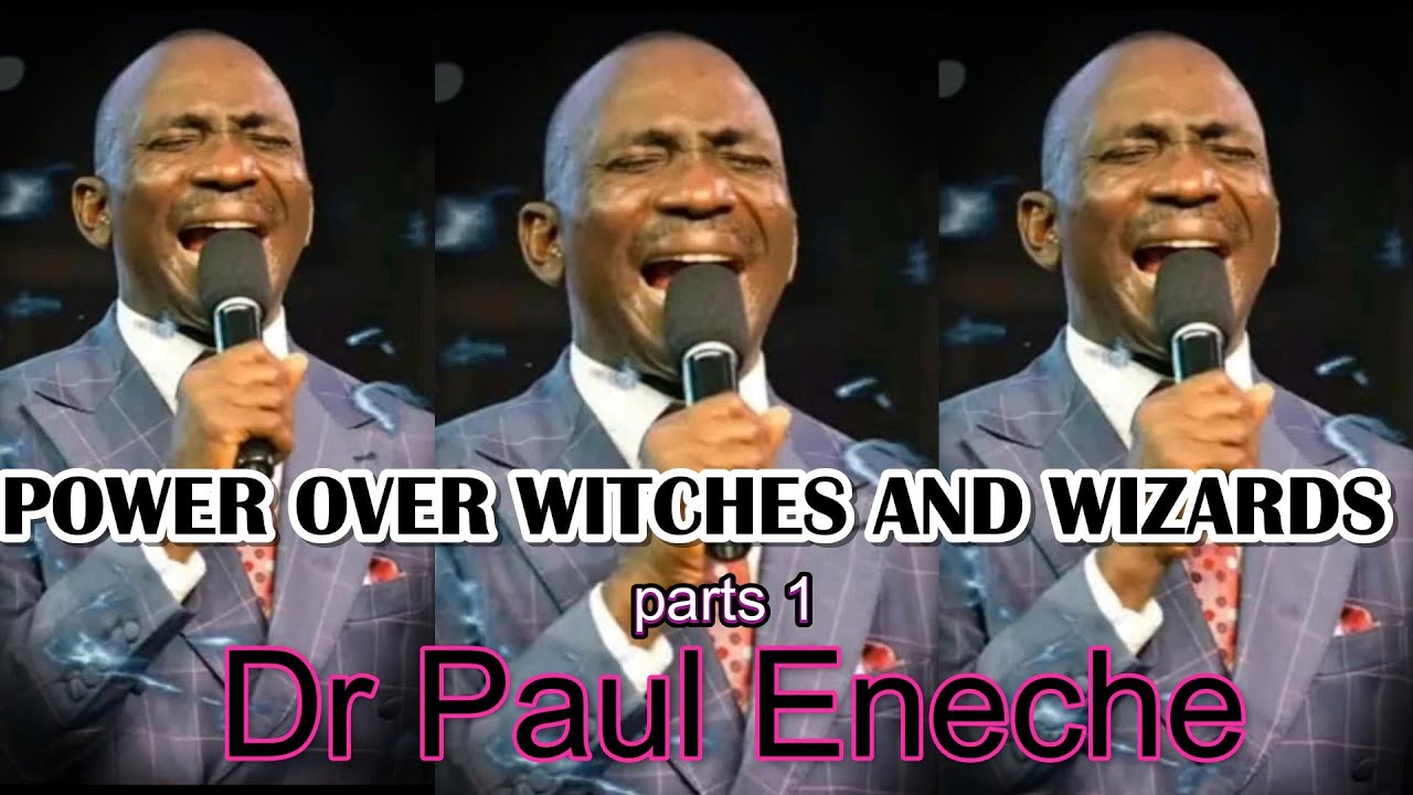 Power Over Witches Wizard/Dr Paul Eneche