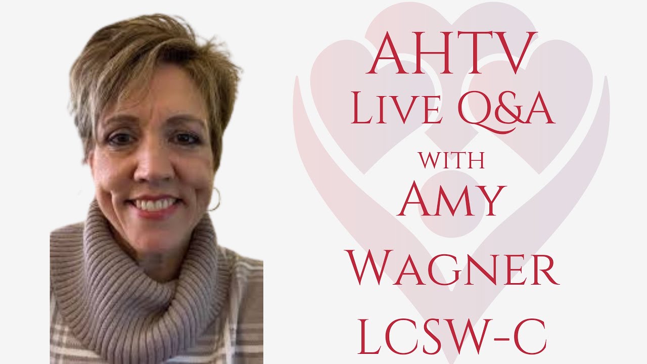 AHTV | Live Q&A with Amy Wagner, LCSW-C: PTSD and Emotional Toll of AD