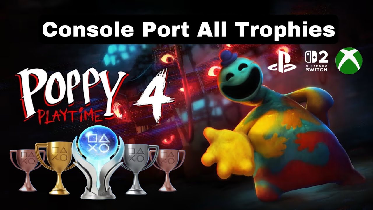 Poppy Playtime Chapter 4 Console Port All Achievement