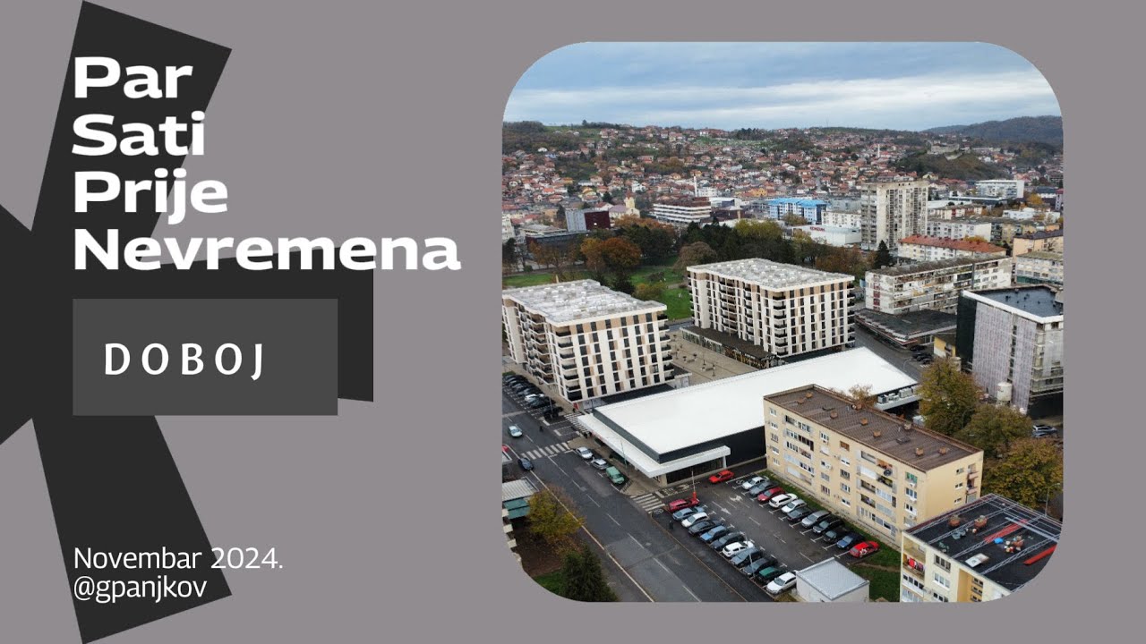 DOBOJ uoči najavljenog pogoršanja vremena iz Evrope (Novembar 2024) #doboj #city #street