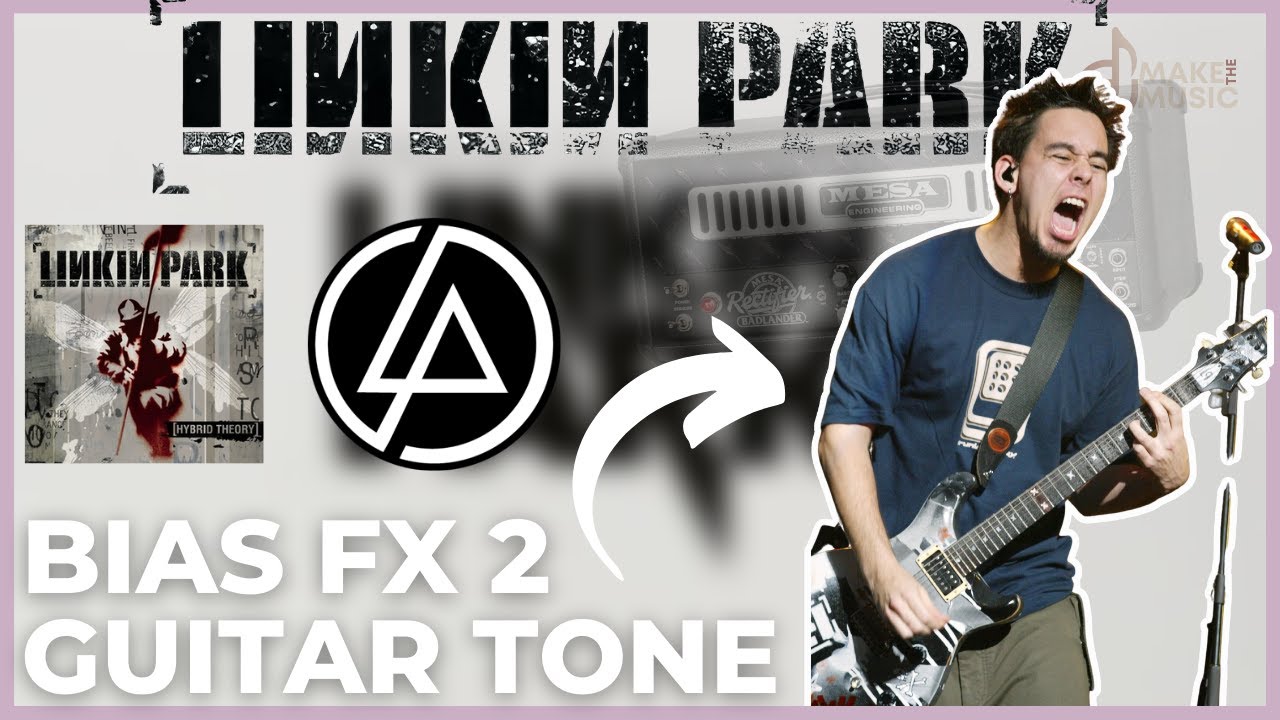 СОЗДАЙТЕ ГИТАРНЫЙ ТОН HYBRID THEORY С НУЛЯ В BIAS FX 2