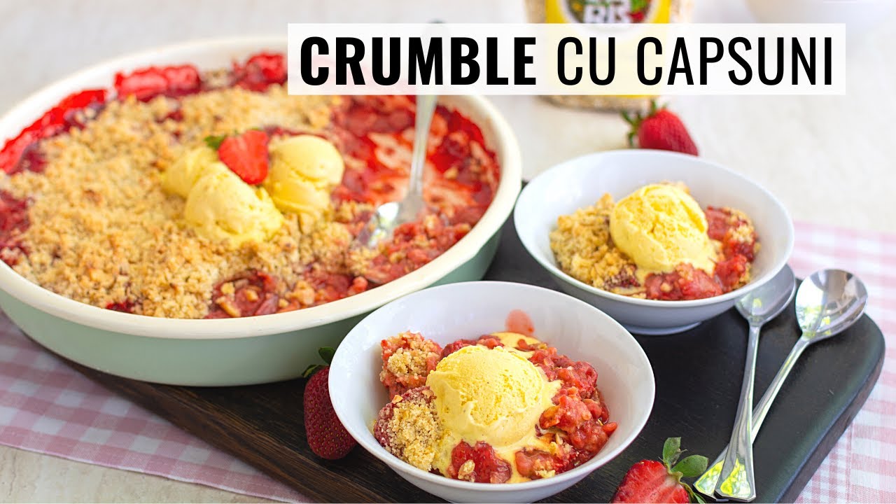 🍓 Crumble cu căpșuni si fulgi de ovăz, cel mai simplu desert de vară
