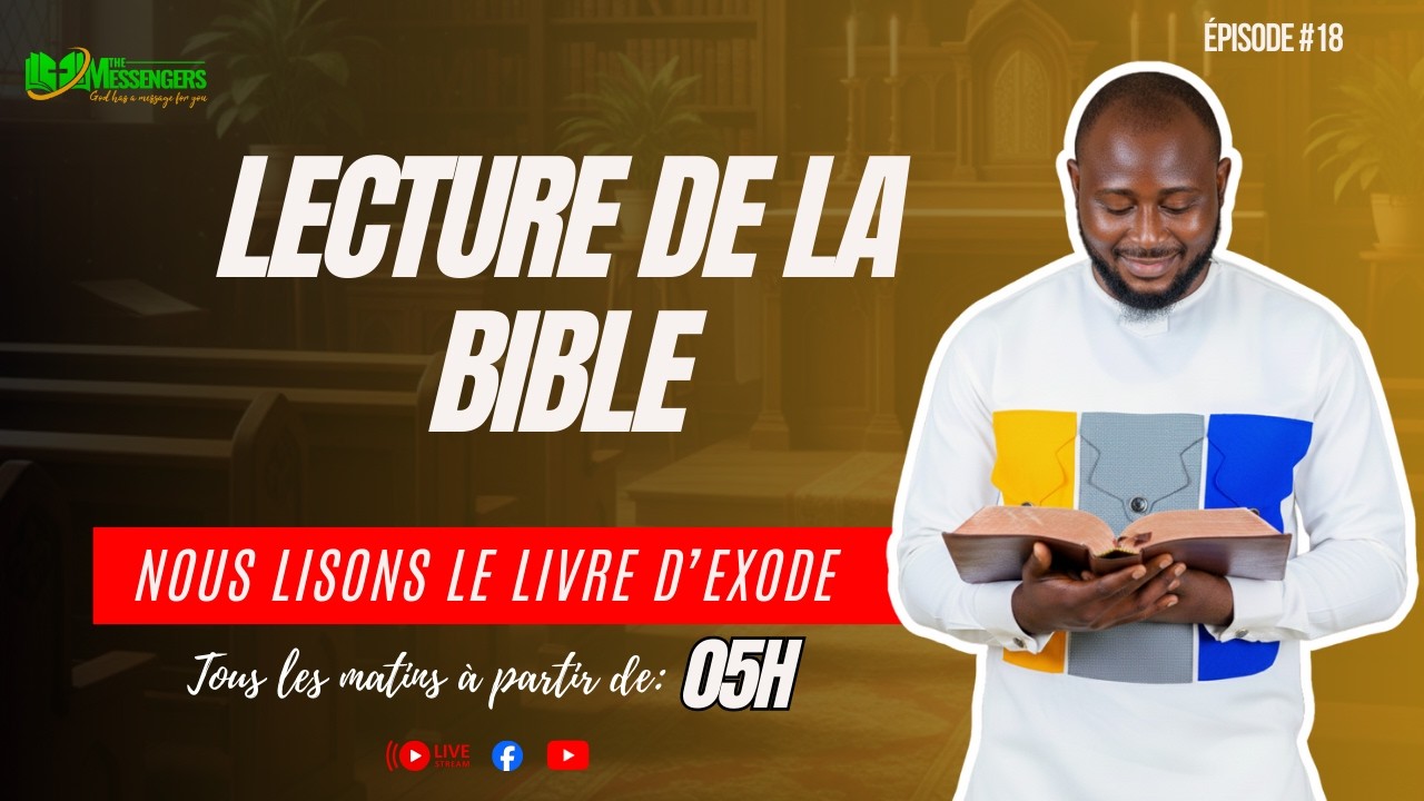 LECTURE DE LA BIBLE ... Ep18