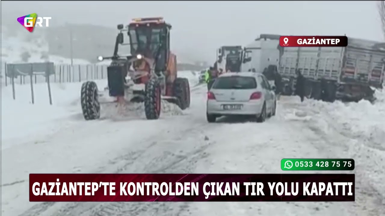 Gaziantep'te kontrolden çıkan tır yolu kapattı