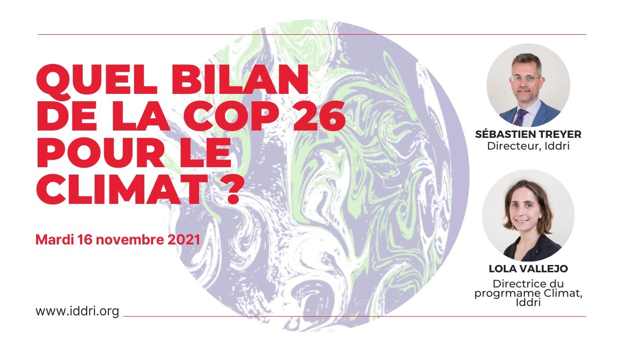 Quel bilan de la COP 26 sur le climat ?