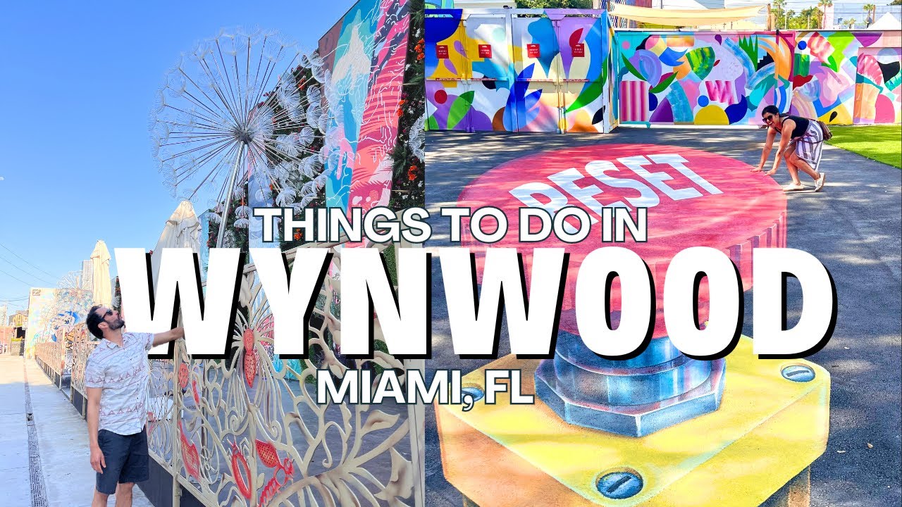Best things to do in Wynwood Arts District // Must do in Miami, FL // #TravelVlog
