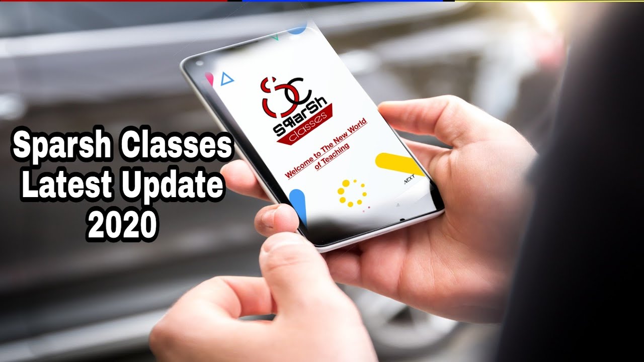 Sparsh Classes Latest Update / First update of 2020
