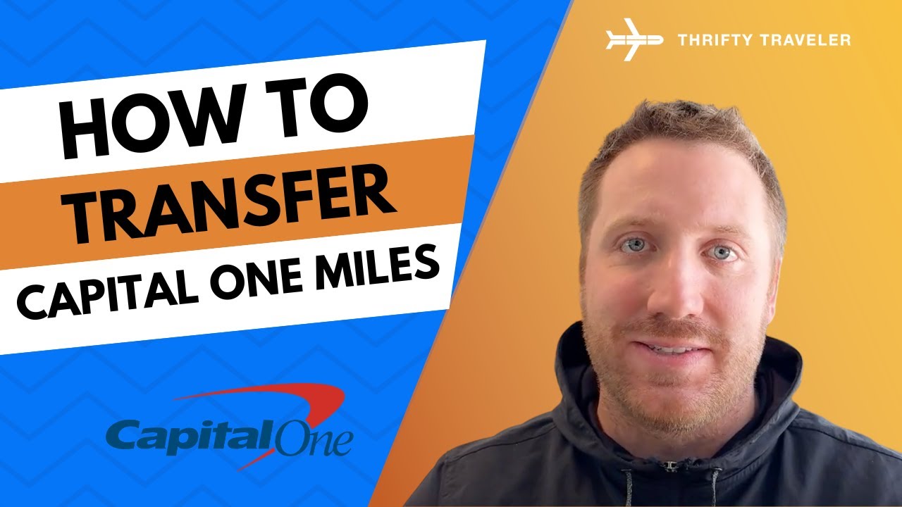 How to Transfer Capital One Miles to Partner Airlines & Hotels