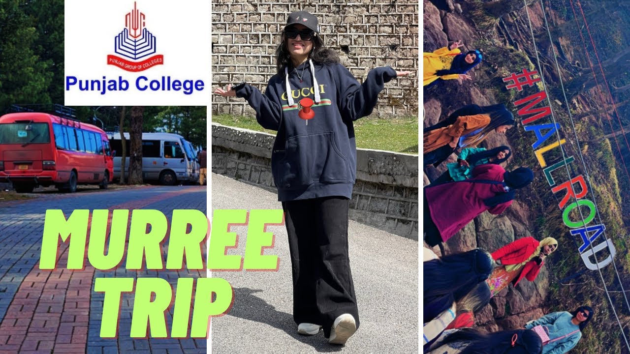 LAIBA KI MURREE TRIP😍 | punjab college murree trip | PK GIRLS | #punjabcollage #murree #travel