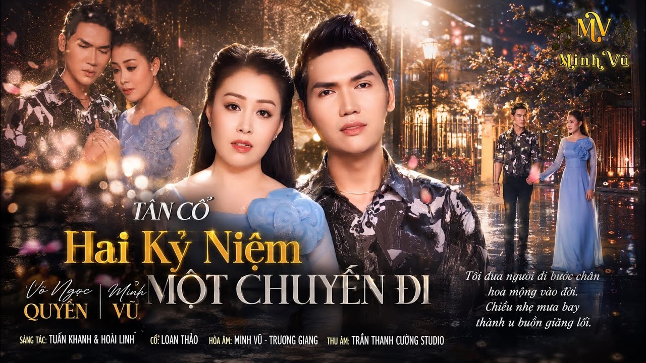 HOT🔥🔥🔥Hai Kỷ Niệm Một Chuyến Đi | Tân Cổ Giao Duyên Buồn Nhói Tim - Minh Vũ & Võ Ngọc Quyền