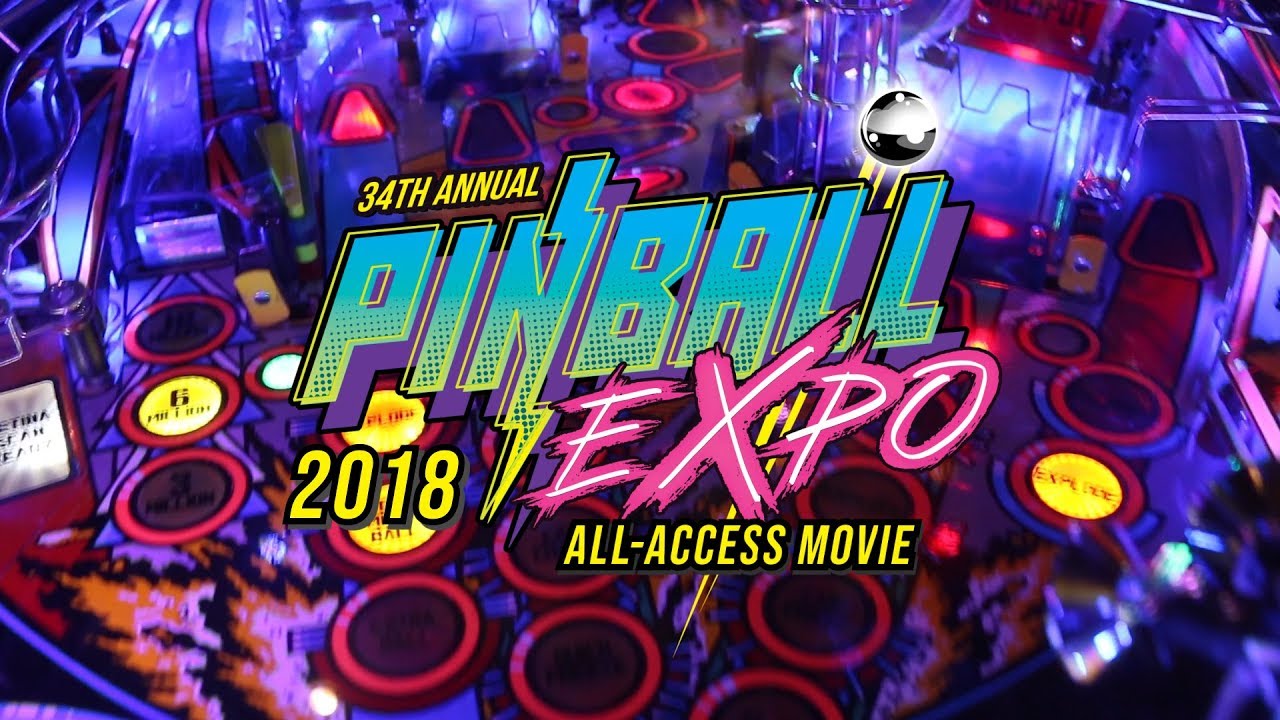 Pinball Expo 2018 - Official All-Access Movie